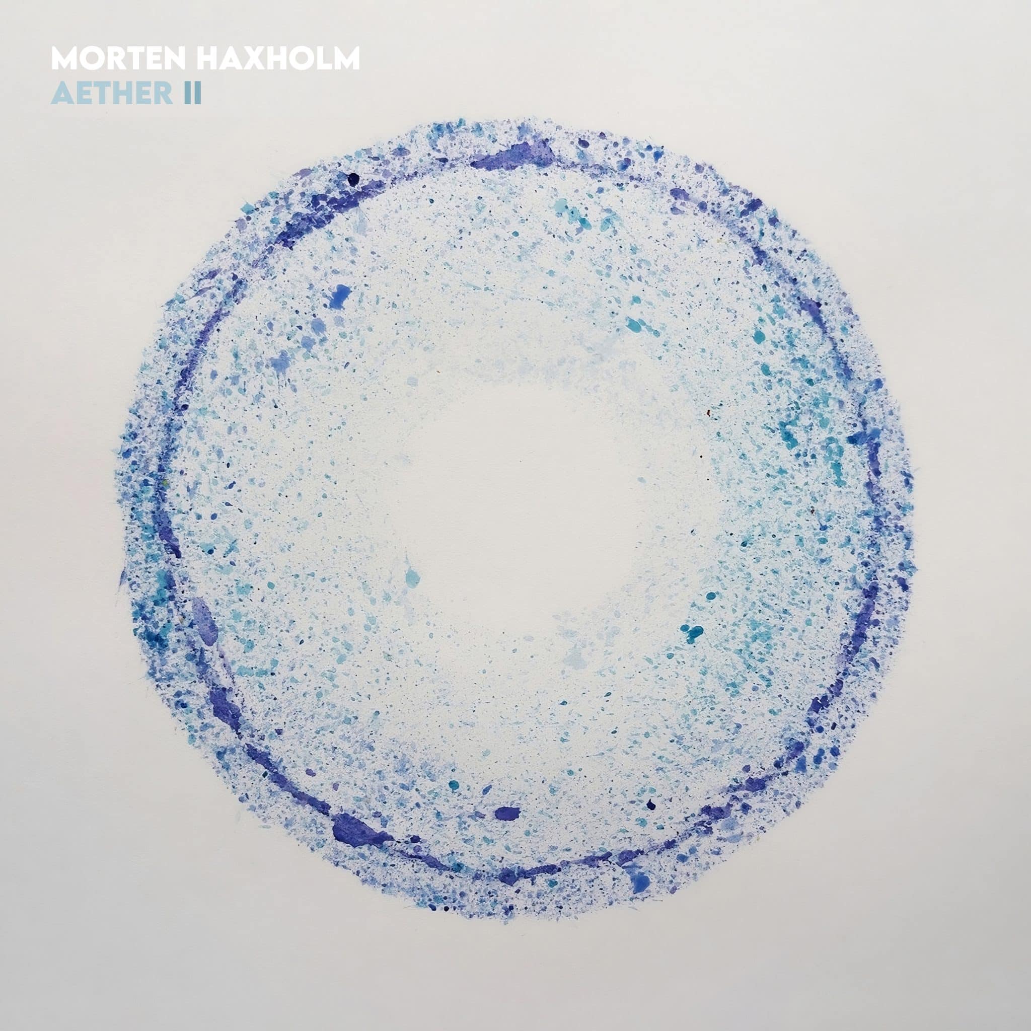 Morten Haxholm | Aether II | June 27, 2025