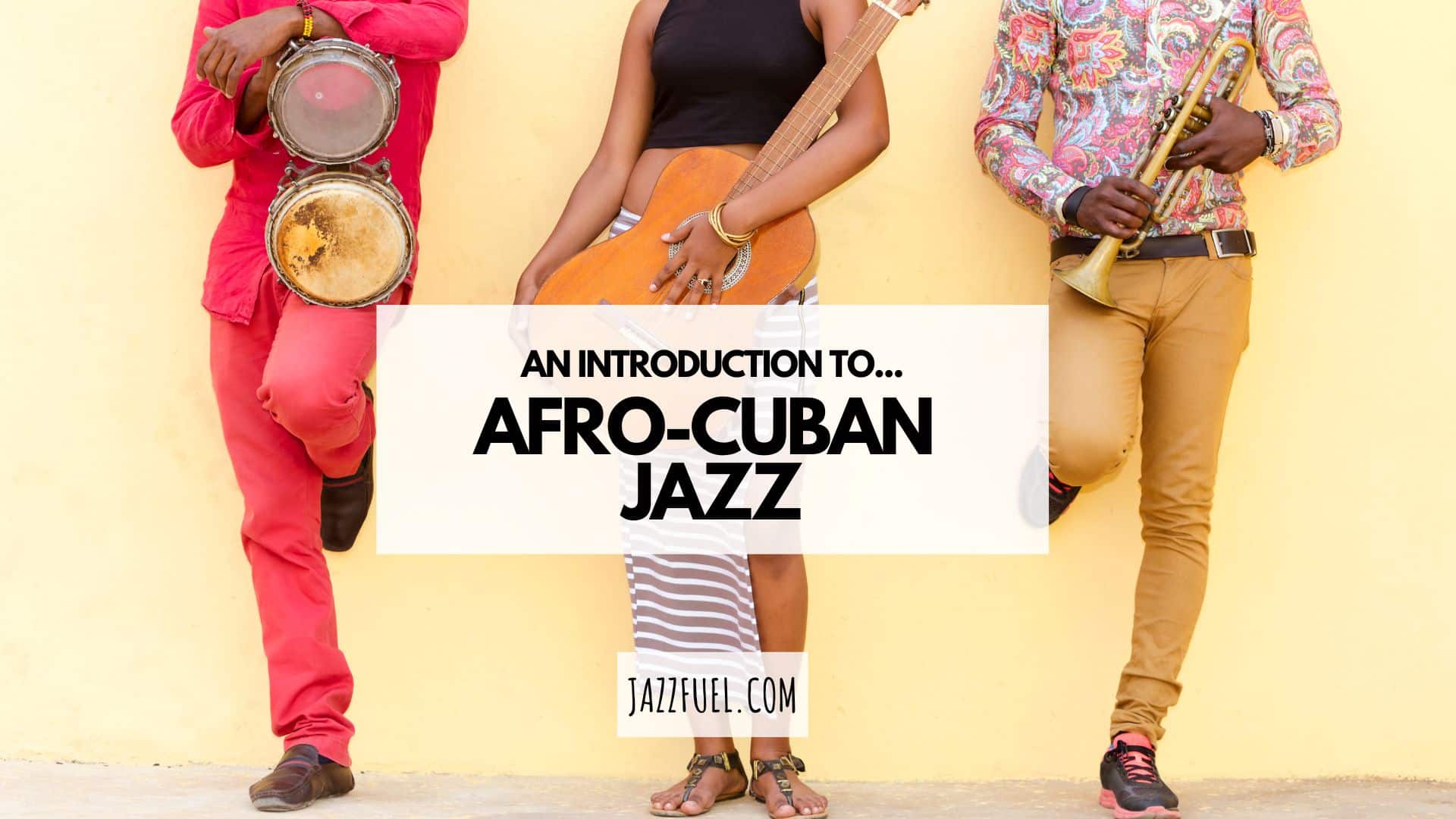 Afro-Cuban Jazz – An Introduction To The Style