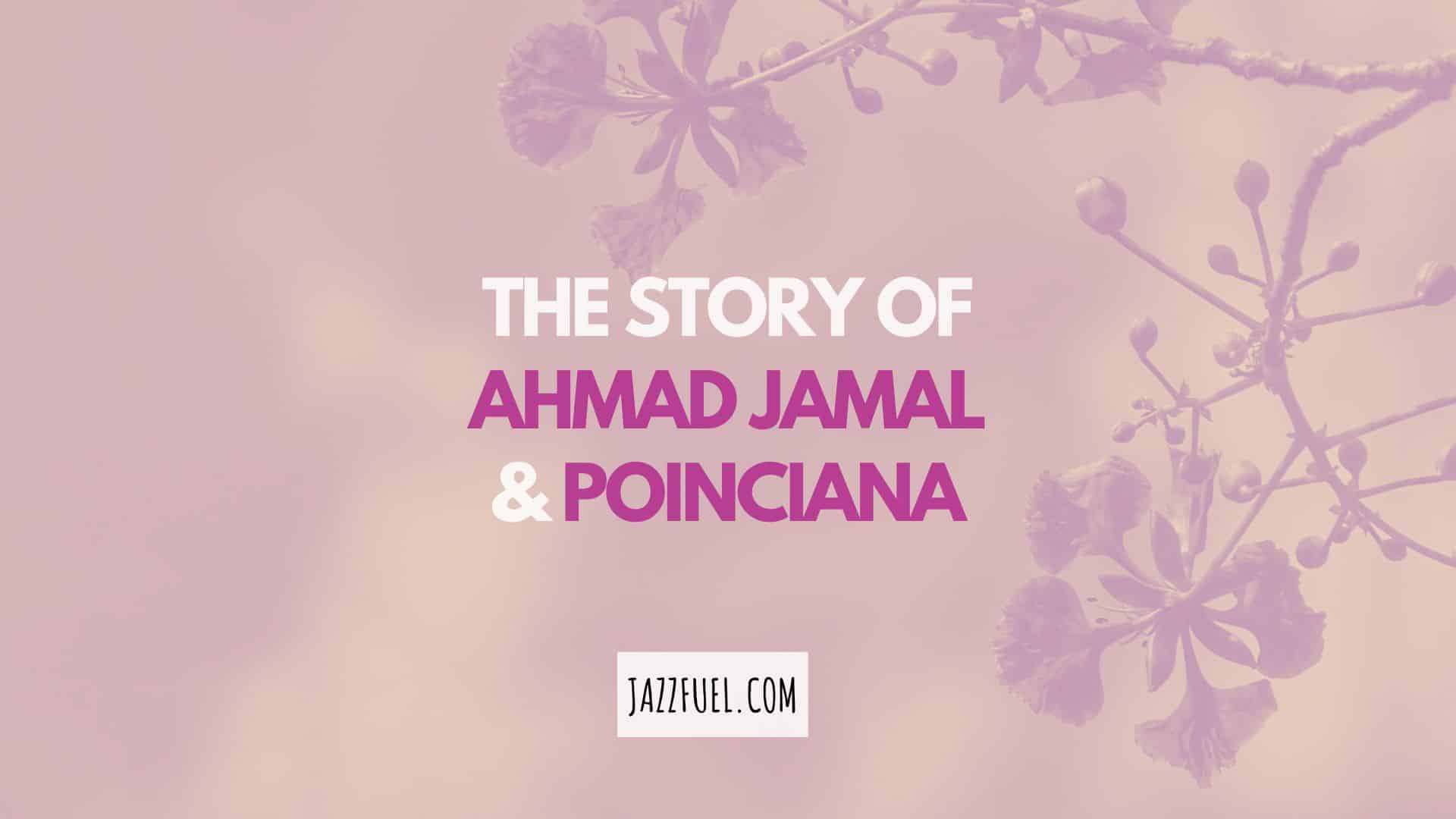 ahmad jamal poinciana