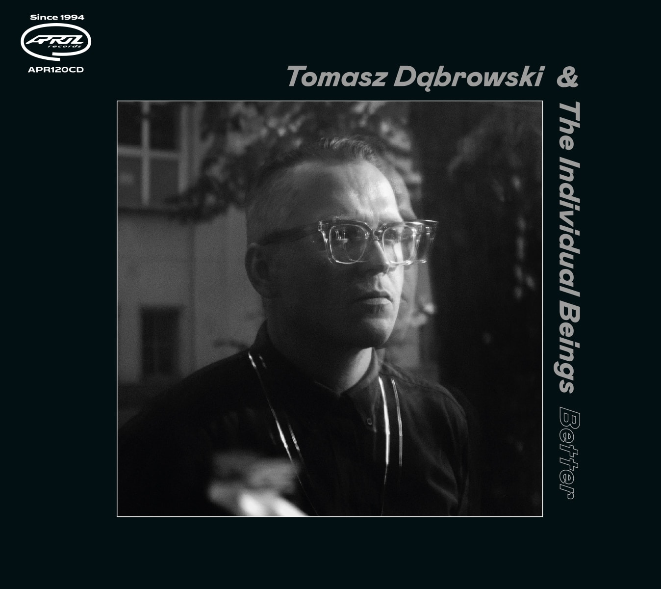 Tomasz Dąbrowski & The Individual Beings | Better | March 29, 2024