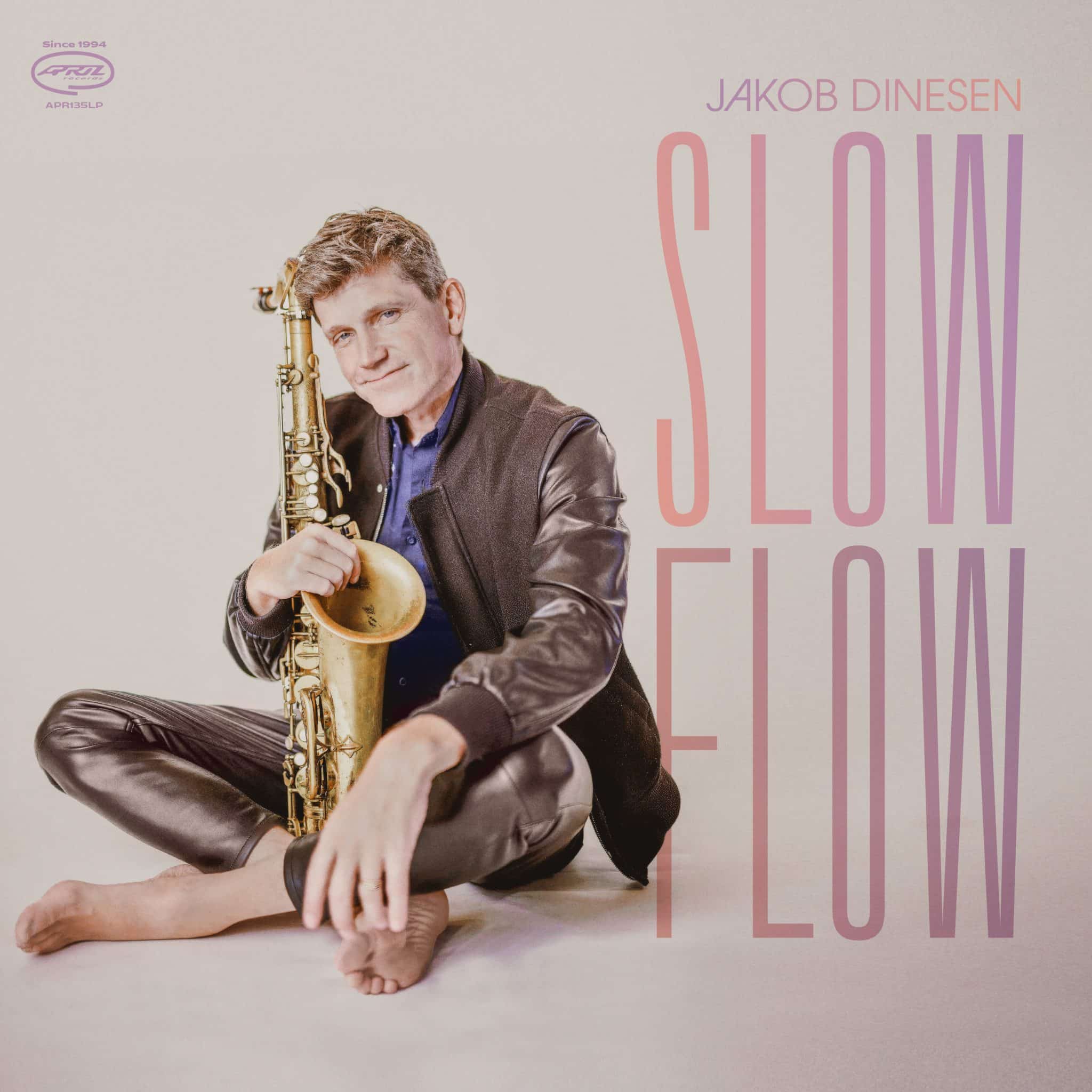 Jakob Dinesen | Slow Flow | January 24, 2025
