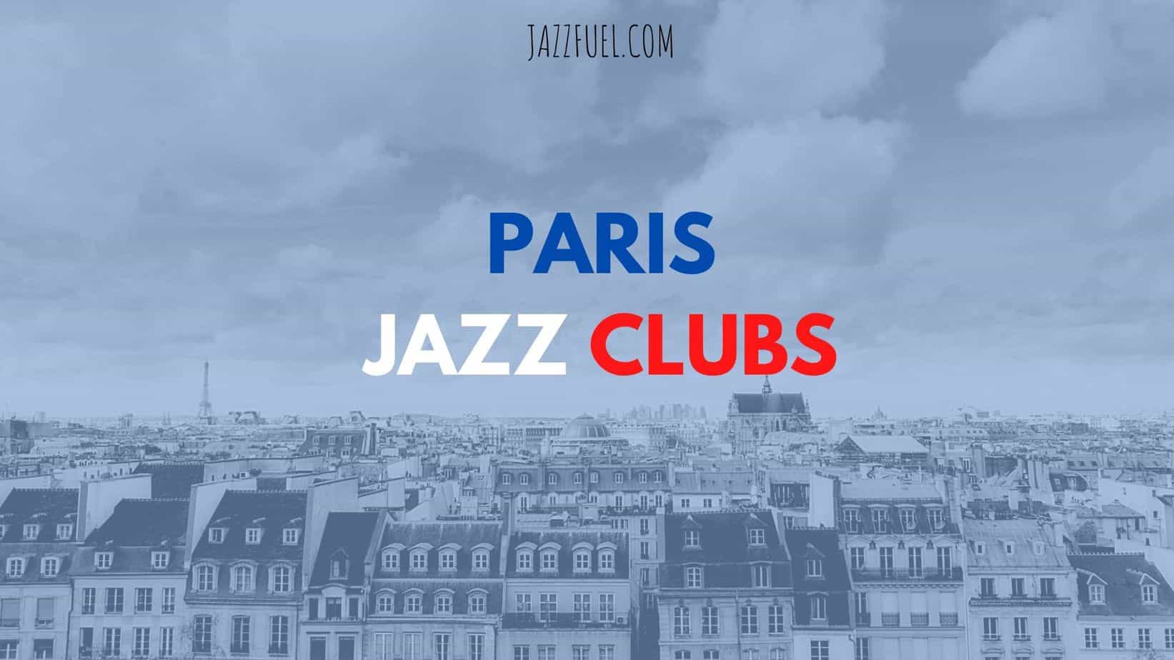 The Best Jazz Clubs & Venues in Paris
