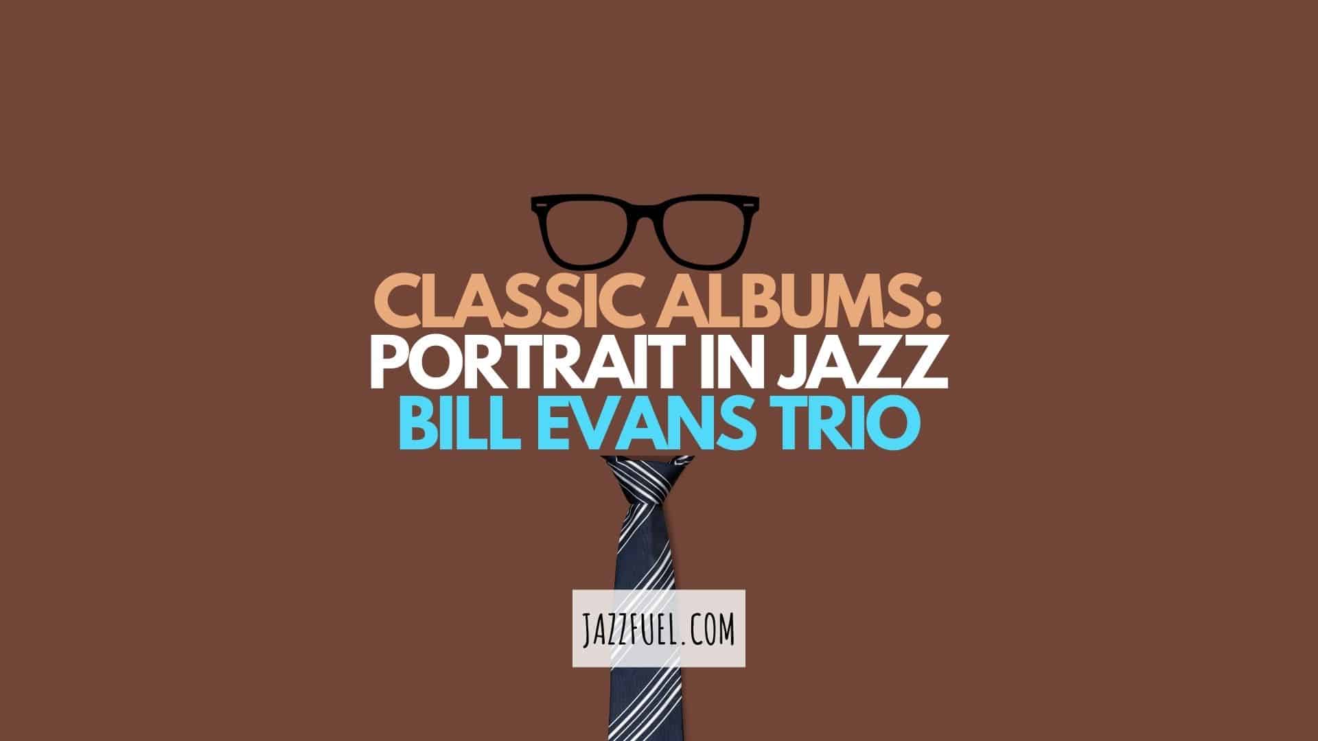 Bill Evans | Portrait In Jazz (1960)