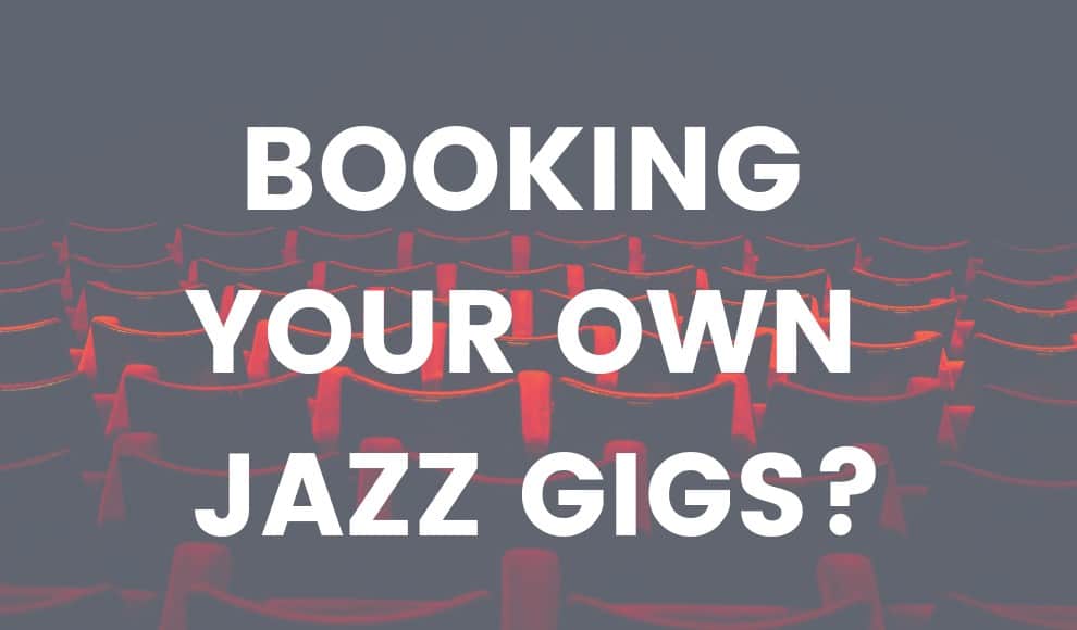 Booking Jazz Gigs