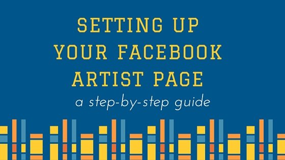 How To Set Up Your Facebook Artist Page
