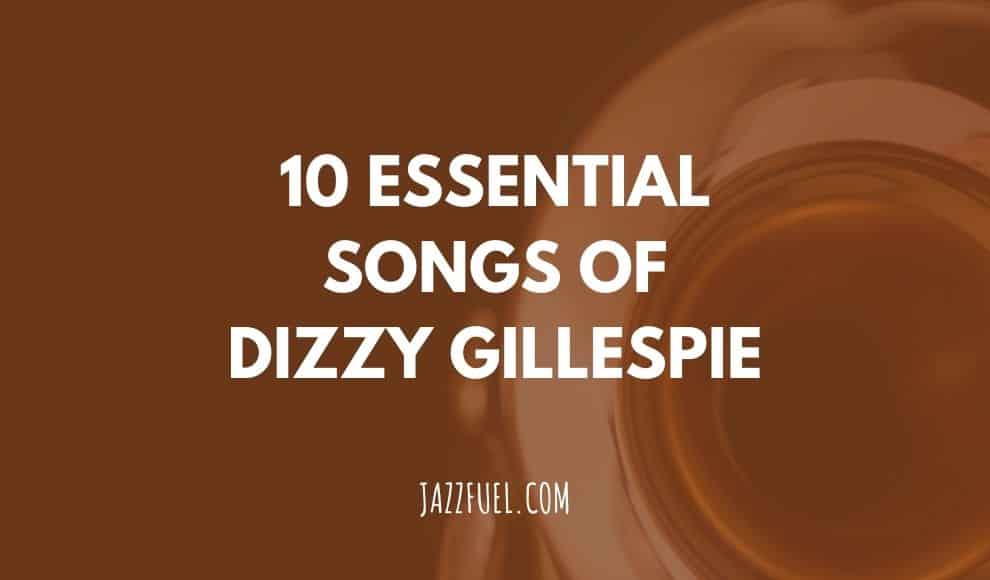 Dizzy Gillespie songs