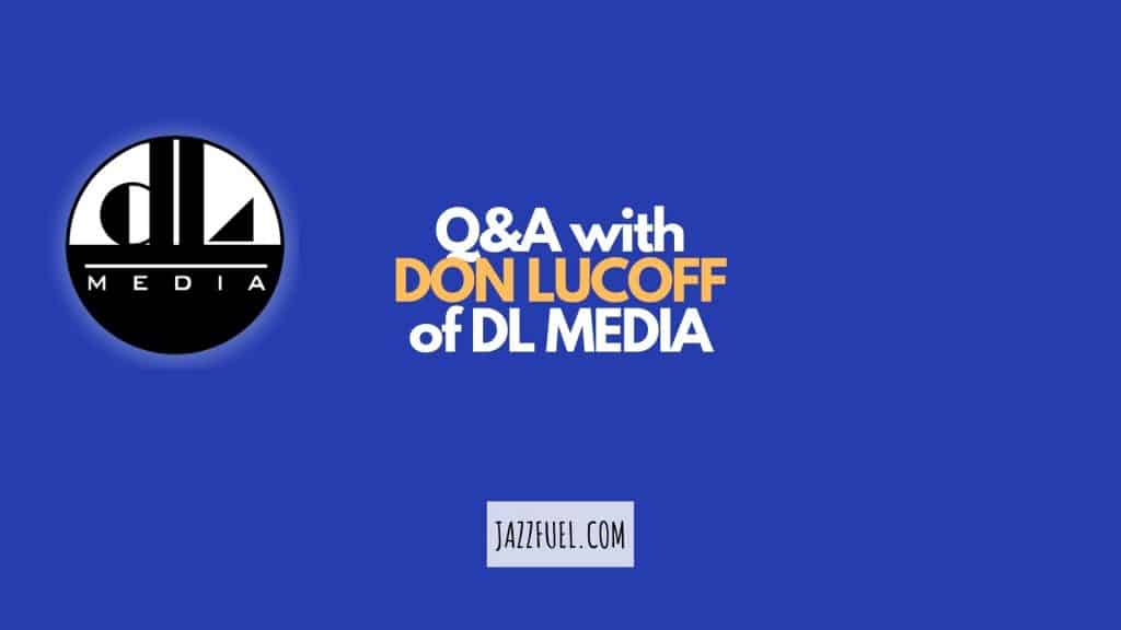 Interview with Don Lucoff of DL Media