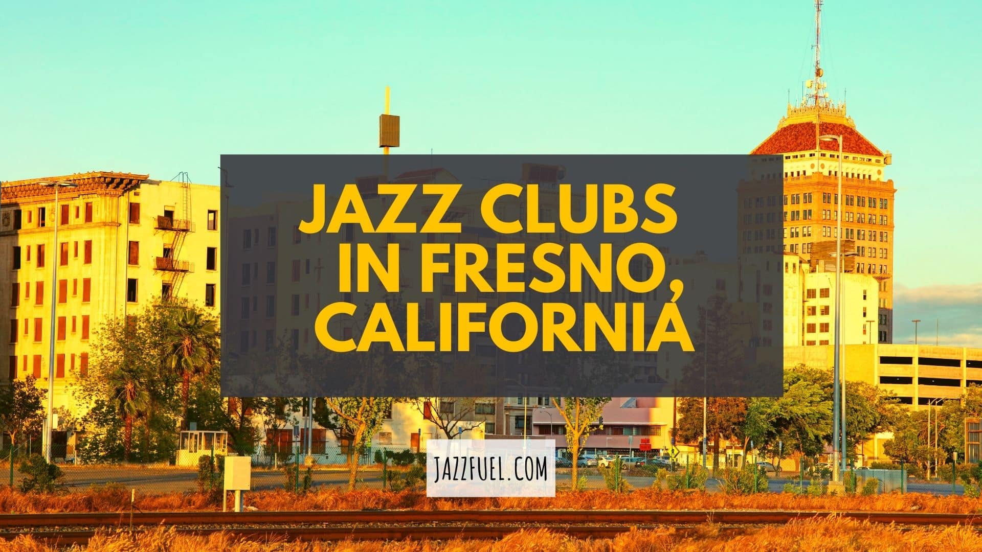 Jazz Clubs in Fresno