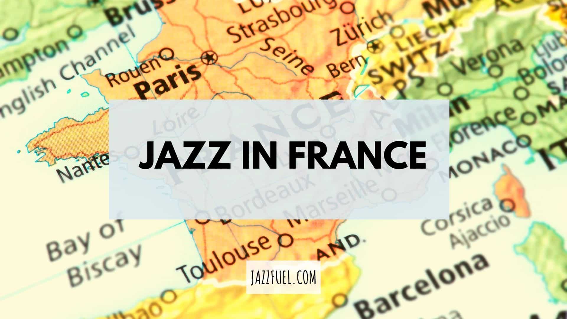 Jazz in France | A Brief History of Famous French Jazz Musicians