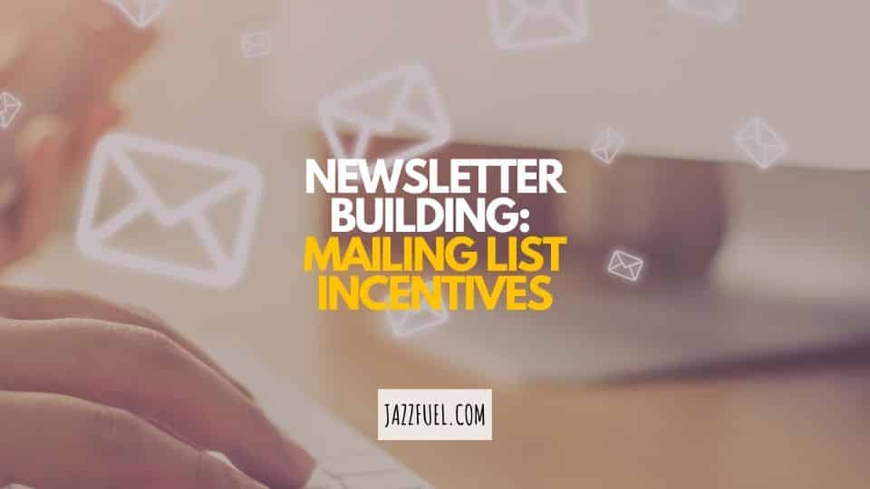 Mailing Lists for Jazz Musicians: Incentives & Bribes