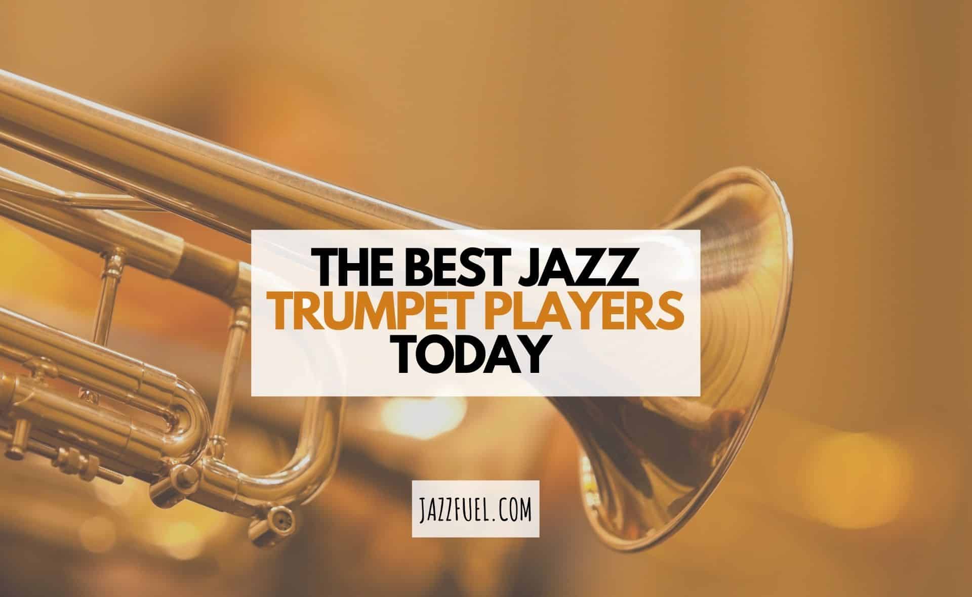 best modern jazz trumpet players