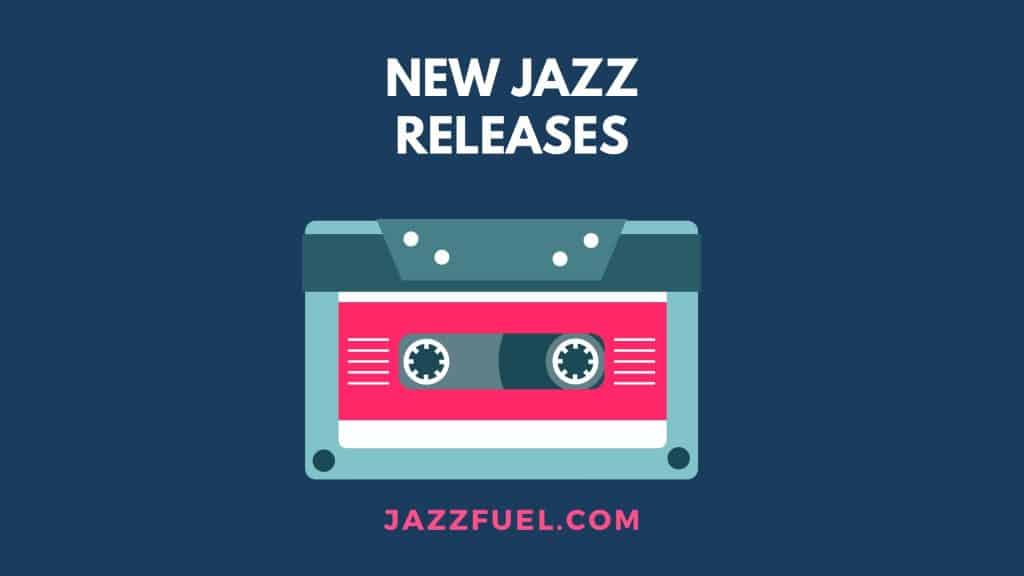New jazz releases playlist (1)