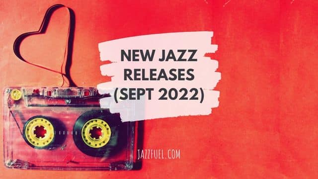September 2022 Jazz Releases