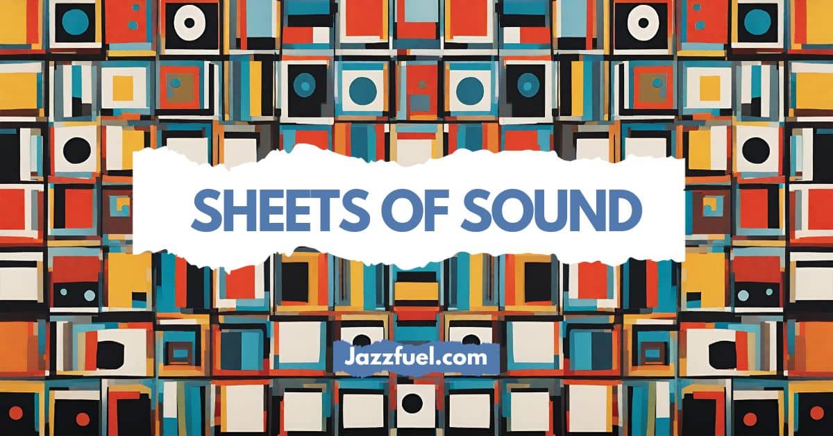 John Coltrane’s Sheets of Sound