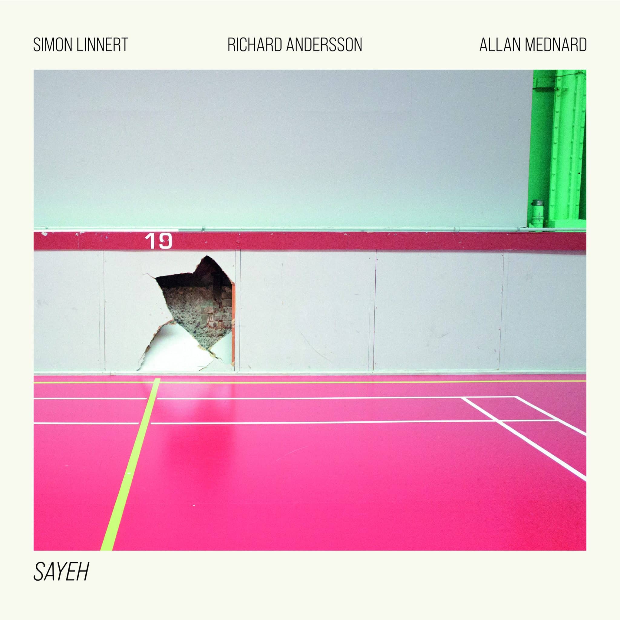 Simon Linnert / Richard Andersson / Allan Mednard | Sayeh | June 13, 2025