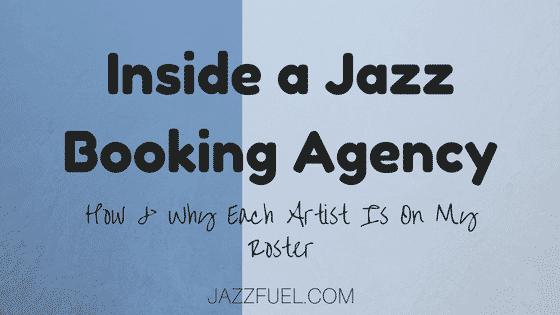 Inside a Jazz Booking Agency: How & Why These Artists Got Signed