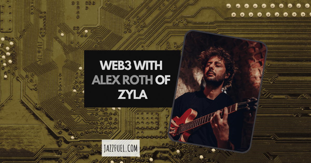 Web3 For Musicians with Alex Roth