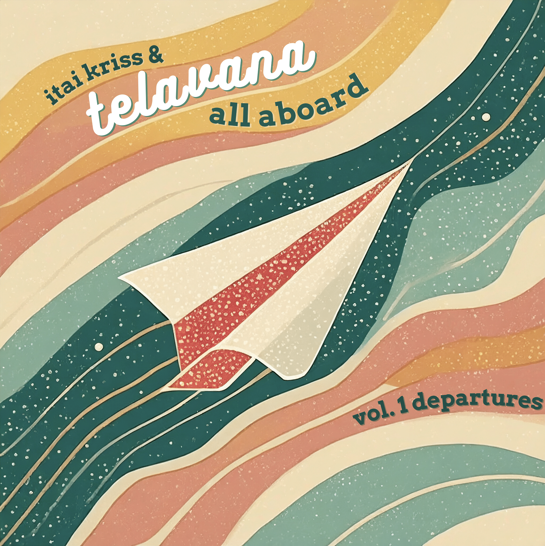 Itai Kriss & Telavana | All Aboard Vol. 1 Departures | June 5, 2024