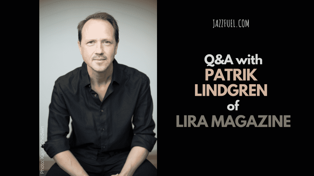 Interview with Patrik Lindgren of the Swedish Lira Magazine