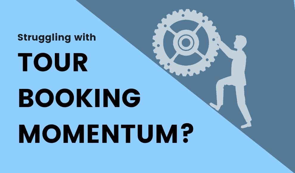 Keeping Momentum With Your Tour Booking
