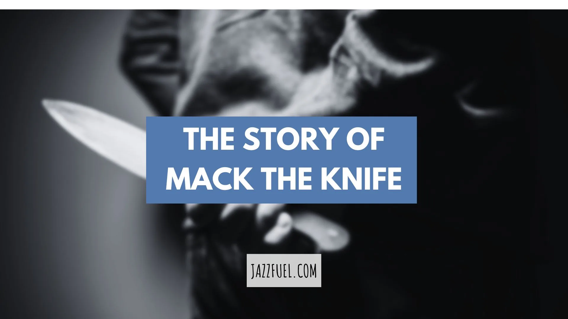Murder & Music: Unravelling Mack The Knife