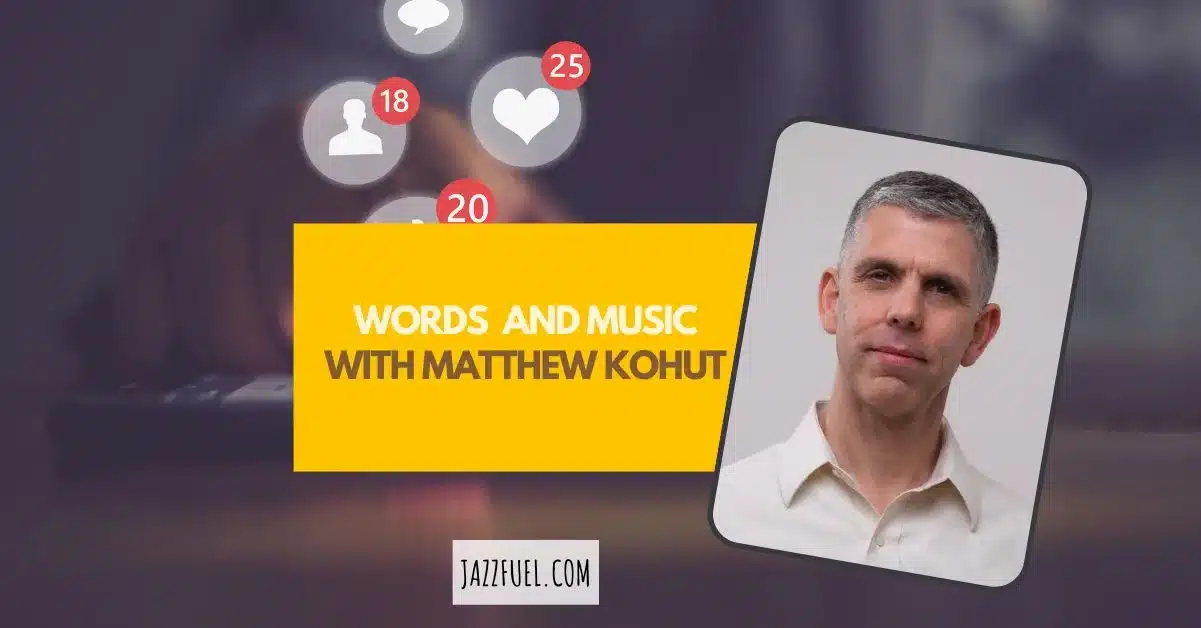 Words & Music with author Matthew Kohut