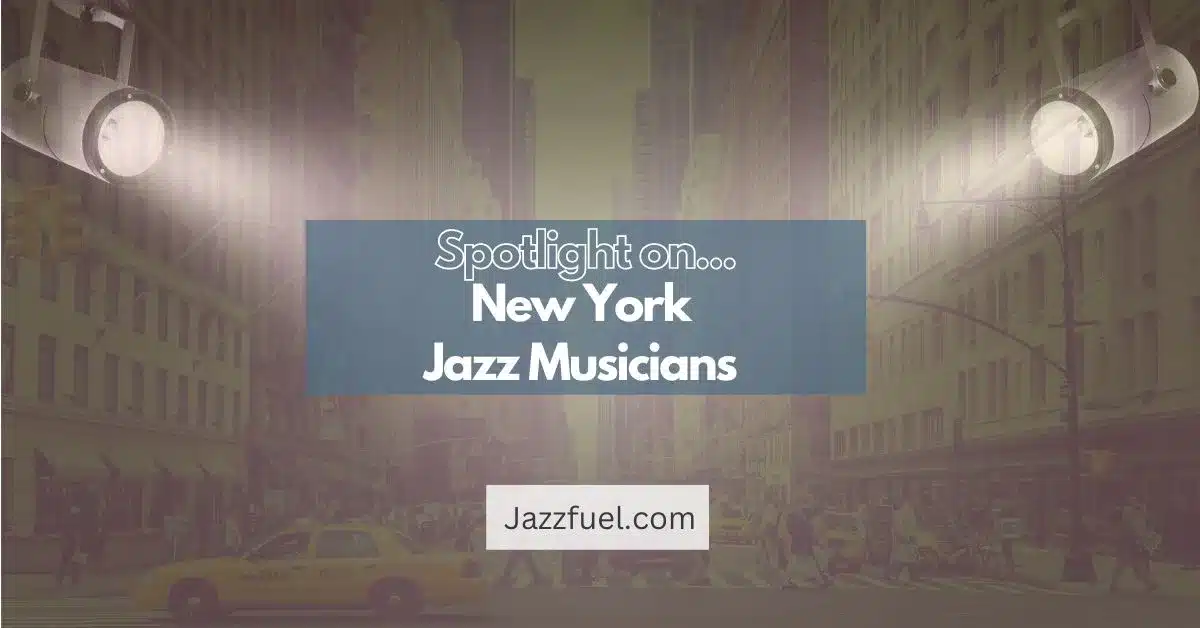 Spotlight: New York Jazz Musicians in 2023