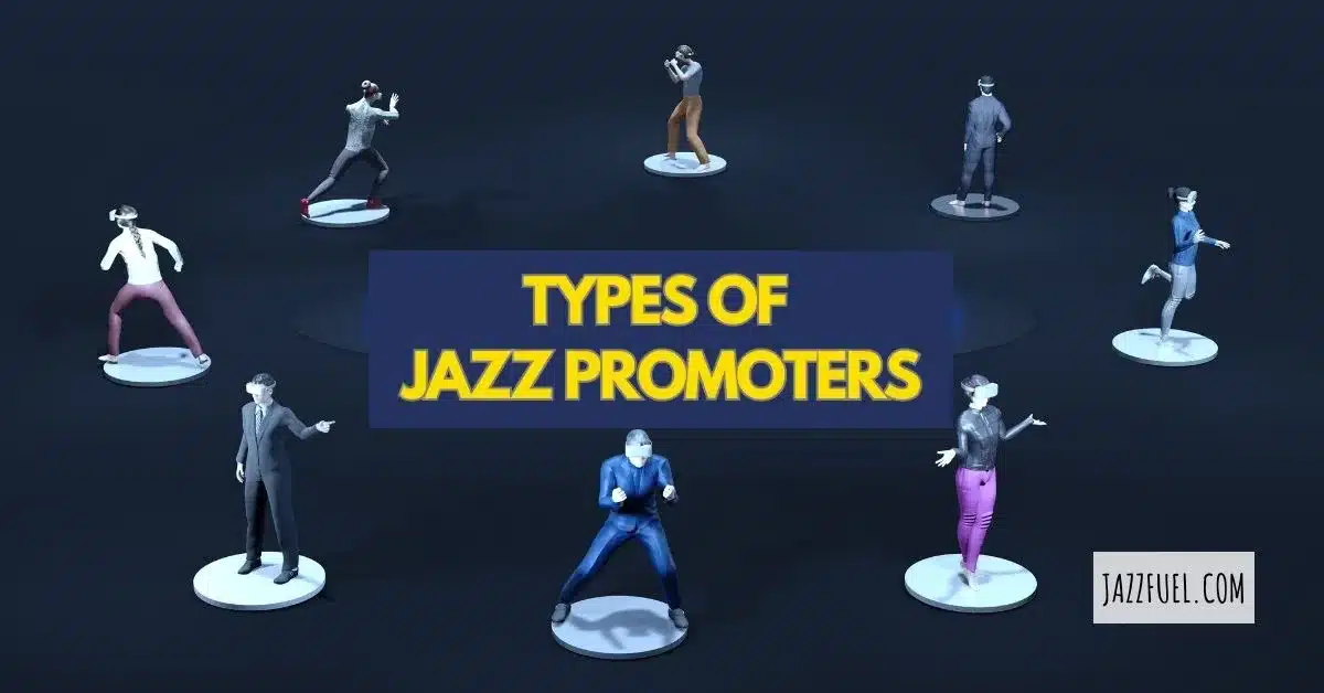 9 Types of Jazz Promoters